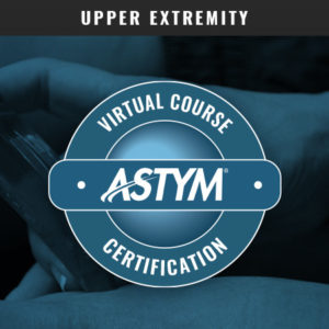 Virtual Astym Certification - Upper Extremity